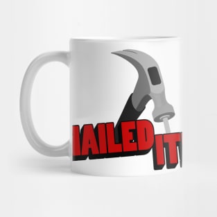 Nailed It Mug